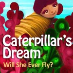 Caterpillar's Dream